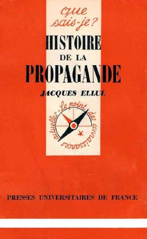 [Que sais-je ? 06] • Histoire De La Propagande